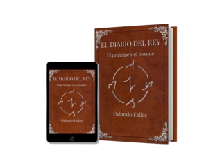 El diario del rey I: El príncipe y el bosque por Orlando Fallas
